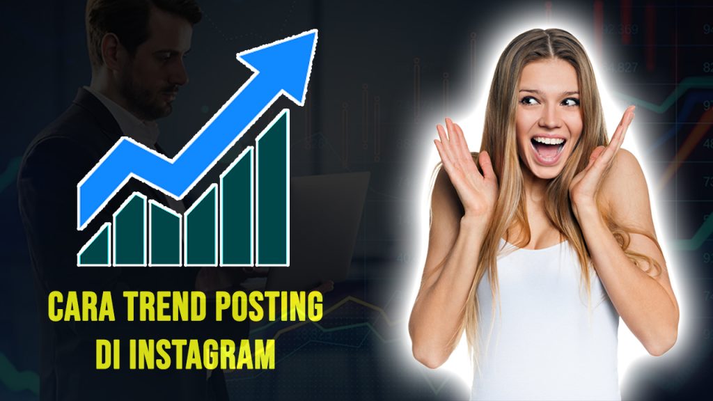 Cara-Trend-Posting-di-Instagram