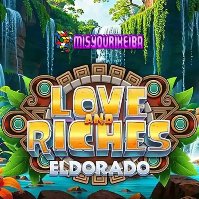 Love and Riches Eldorado: Temukan Kekayaan & Asmara dalam Slot Gacor Terbaru Habanero!