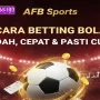 AFB Sports 🎯: Cara Betting Bola yang Mudah, Cepat, dan Pasti Cuan! 💸⚽