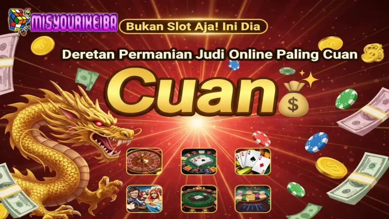 Bukan Slot Aja! Ini Dia Deretan Permainan Judi Online Paling Cuan 💸✨
