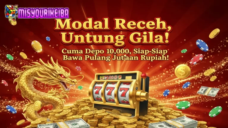 Modal Receh, Untung Gila! Cuma Depo 10.000, Siap-Siap Bawa Pulang Jutaan Rupiah! 💸