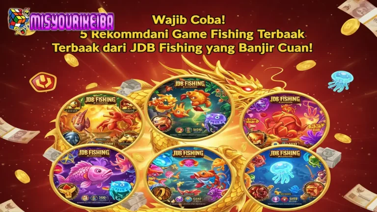 Wajib Coba! 5 Rekomendasi Game Fishing Terbaik dari JDB Fishing yang Banjir Cuan! 💰🔥