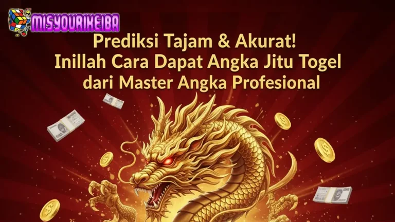Prediksi Tajam & Akurat! Inilah Cara Dapat Angka Jitu Togel dari Master Angka Profesional