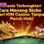 Rahasia Terbongkar! Cara Menang Sicbo dari ION Casino Tanpa Perlu Hoki 🍀🎯
