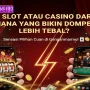 Main Slot atau Casino dari HP, Mana yang Bikin Dompet Lebih Tebal? 📱💸
