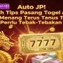 Auto JP! Inilah Tips Pasang Togel agar Menang Terus Tanpa Perlu Tebak-Tebakan 🎯💸