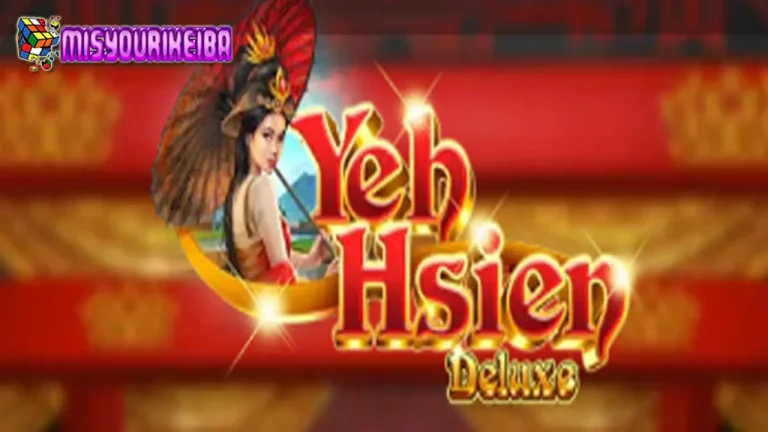 Yeh Hsien Deluxe 💫: Slot Bertema Putri Legendaris dengan RTP Gacor dan Hadiah Besar!