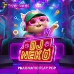 DJ Neko Slot Gacor Terbaru dari Pragmatic Play Pop
