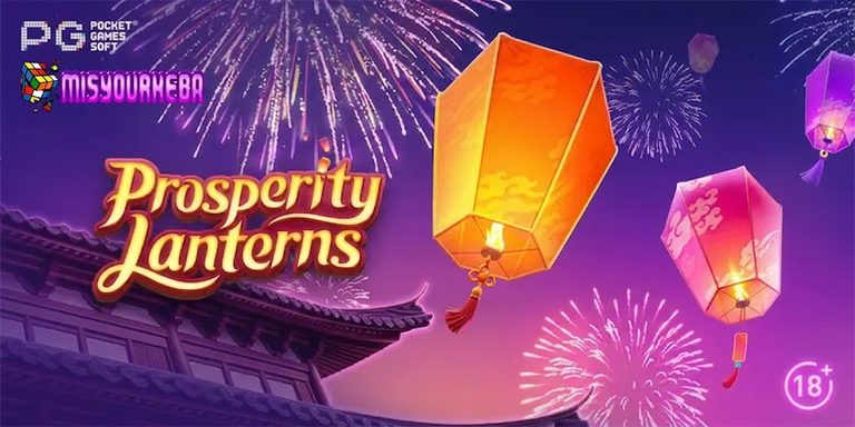 Bocoran Prosperity Lanterns: Rahasia Lampion Slot Gacor Terbaru Besutan PG Soft